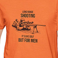 Long Range Shooting It's Like Golf but For Men T-Shirt